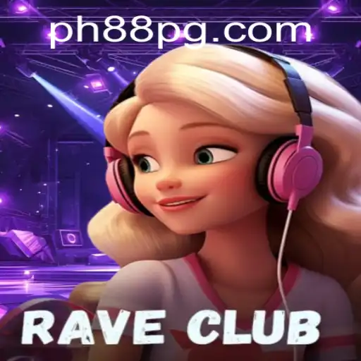 RaveClub: The Exciting World of PH88